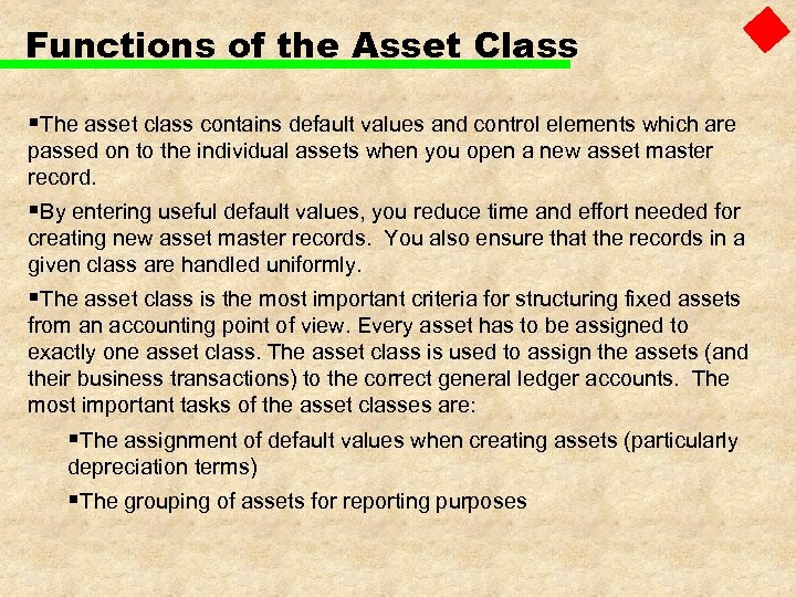 Functions of the Asset Class §The asset class contains default values and control elements