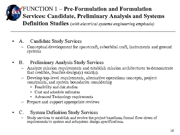 FUNCTION 1 – Pre-Formulation and Formulation Services: Candidate, Preliminary Analysis and Systems Definition Studies