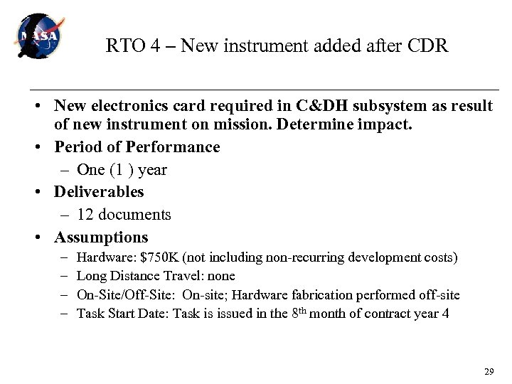 RTO 4 – New instrument added after CDR • New electronics card required in
