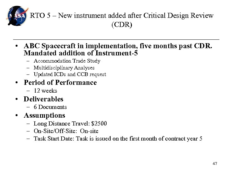 RTO 5 – New instrument added after Critical Design Review (CDR) • ABC Spacecraft