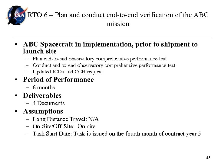RTO 6 – Plan and conduct end-to-end verification of the ABC mission • ABC