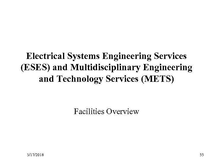 D R Electrical Systems Engineering Services (ESES) and Multidisciplinary Engineering and Technology Services (METS)