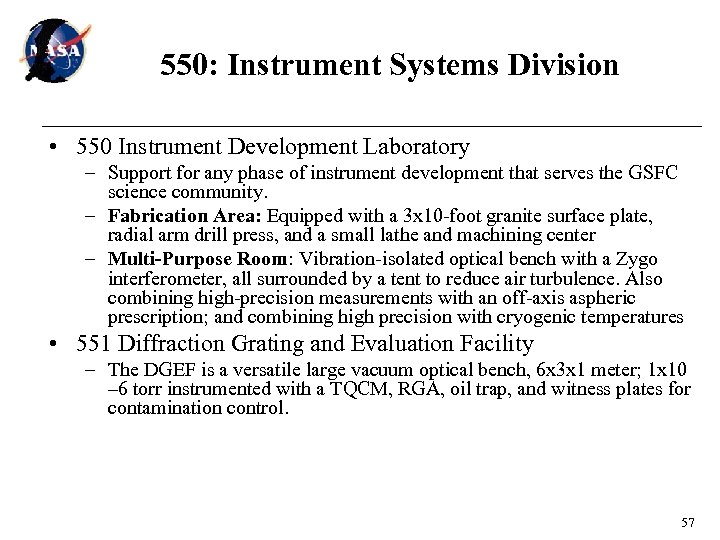 550: Instrument Systems Division • 550 Instrument Development Laboratory – Support for any phase