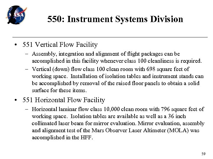 550: Instrument Systems Division • 551 Vertical Flow Facility – Assembly, integration and alignment