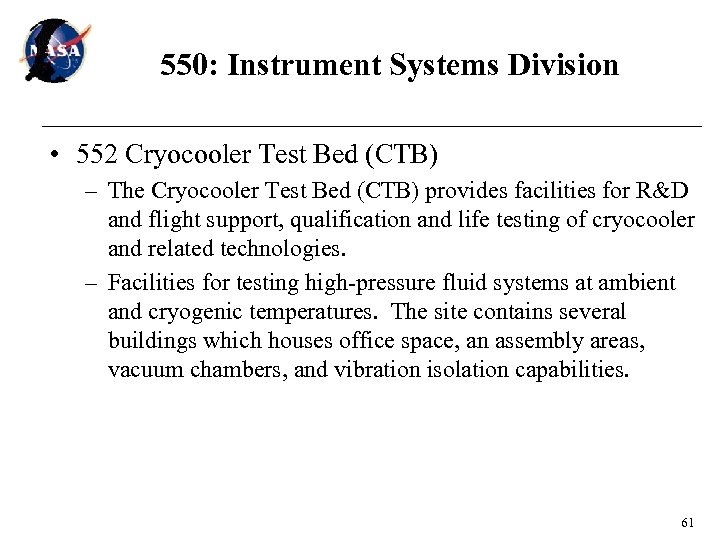 550: Instrument Systems Division • 552 Cryocooler Test Bed (CTB) – The Cryocooler Test