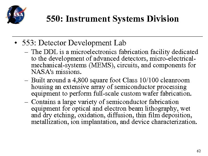 550: Instrument Systems Division • 553: Detector Development Lab – The DDL is a