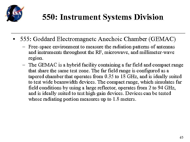 550: Instrument Systems Division • 555: Goddard Electromagnetc Anechoic Chamber (GEMAC) – Free-space environment