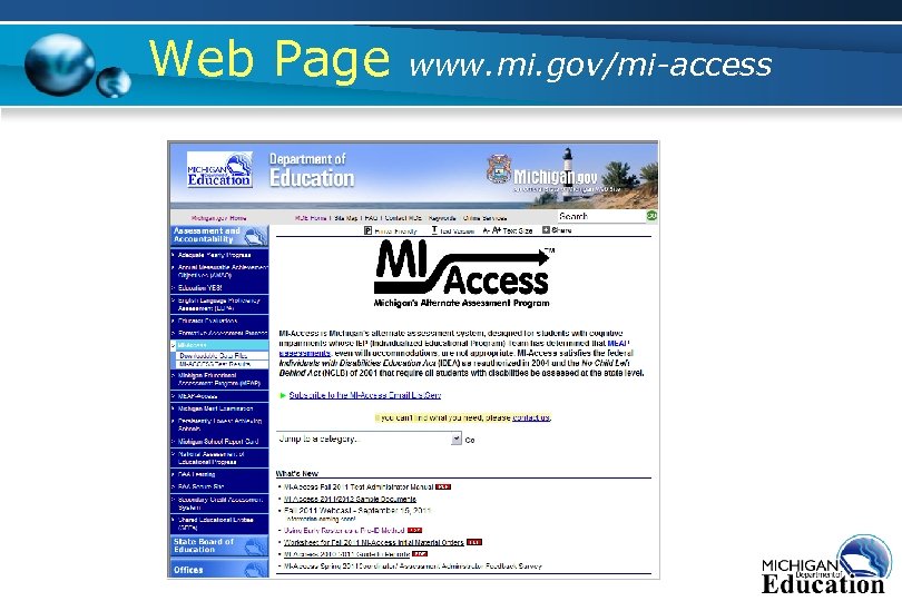 Web Page www. mi. gov/mi-access 