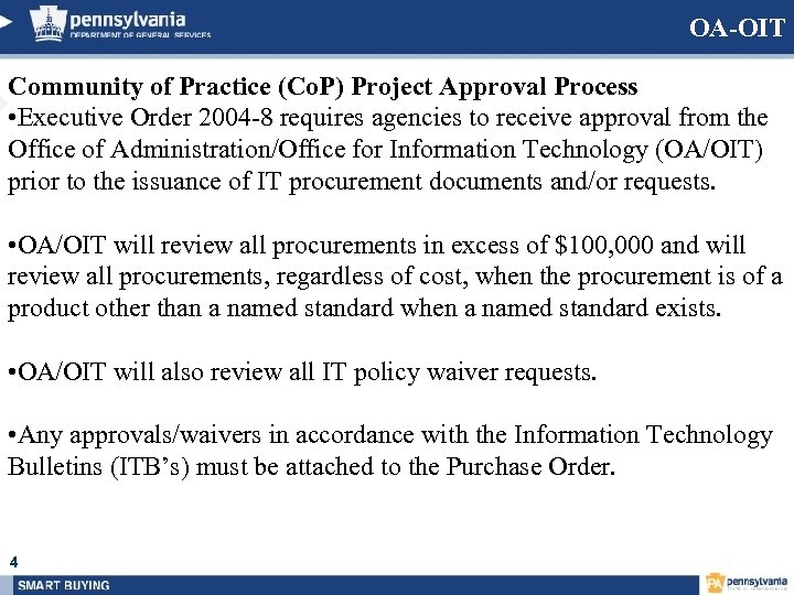 OA-OIT Community of Practice (Co. P) Project Approval Process • Executive Order 2004 -8