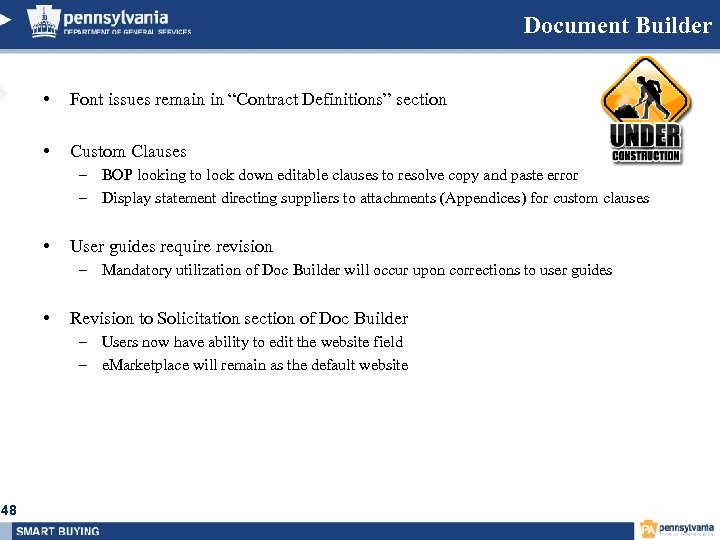 Document Builder • Font issues remain in “Contract Definitions” section • Custom Clauses –