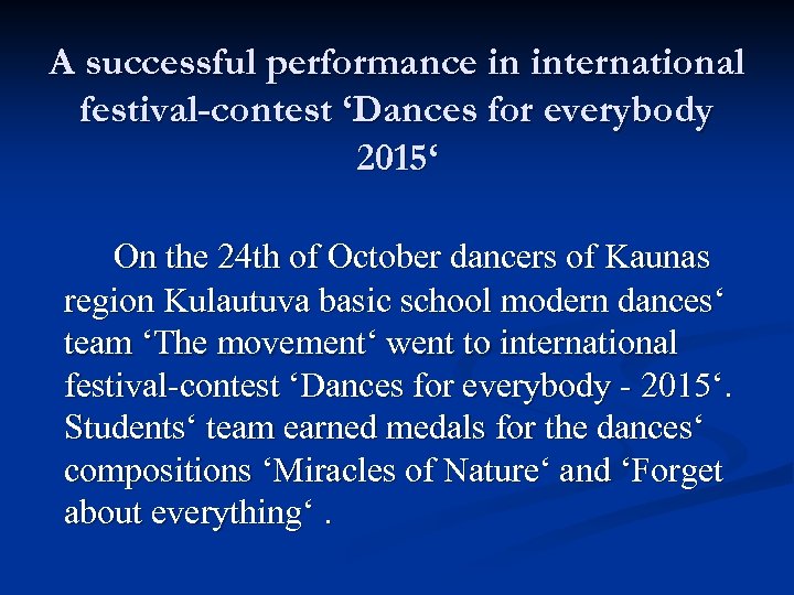 A successful performance in international festival-contest ‘Dances for everybody 2015‘ On the 24 th