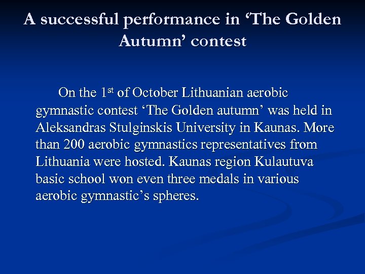 A successful performance in ‘The Golden Autumn’ contest On the 1 st of October