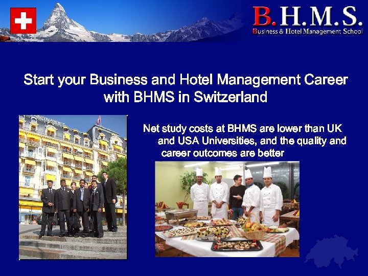 Start your Business and Hotel Management Career with BHMS in Switzerland Net study costs