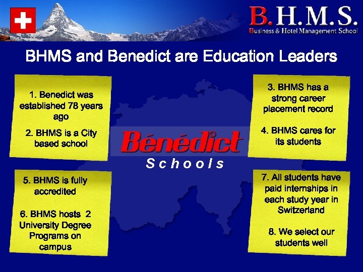 BHMS and Benedict are Education Leaders 3. BHMS has a strong career placement record