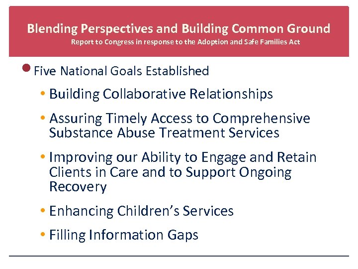 Blending Perspectives and Building Common Ground Report to Congress in response to the Adoption