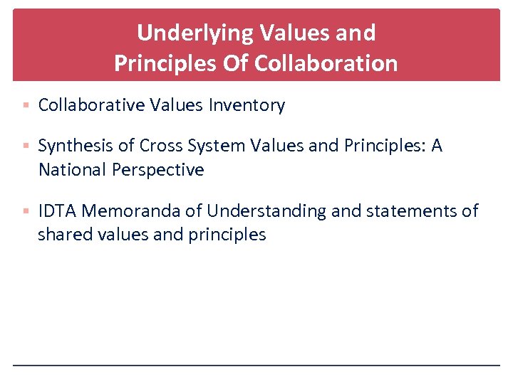 Underlying Values and Principles Of Collaboration § Collaborative Values Inventory § Synthesis of Cross