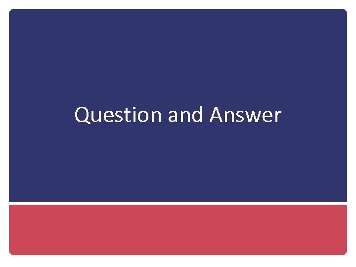 Question and Answer 