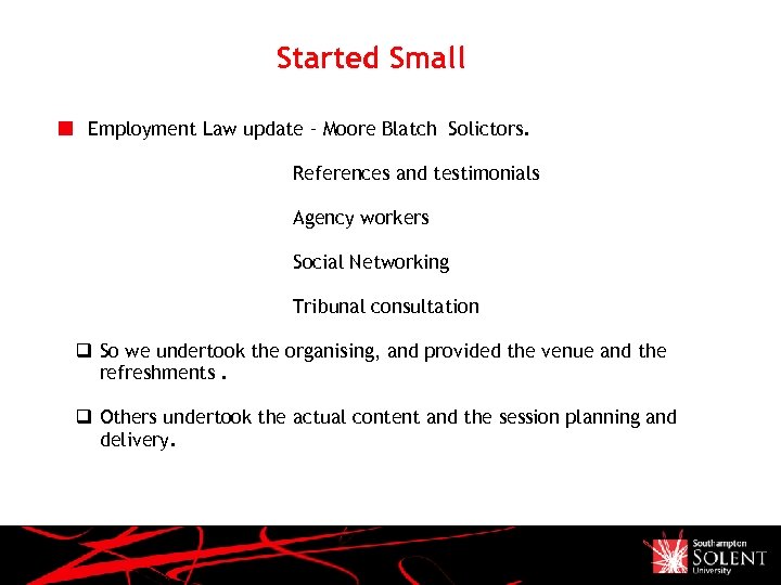 Started Small Employment Law update – Moore Blatch Solictors. References and testimonials Agency workers