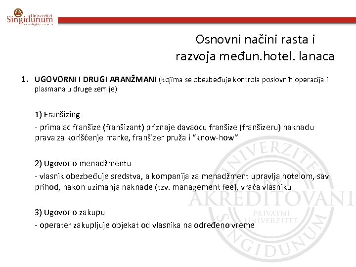 Osnovni načini rasta i razvoja međun. hotel. lanaca 1. UGOVORNI I DRUGI ARANŽMANI (kojima