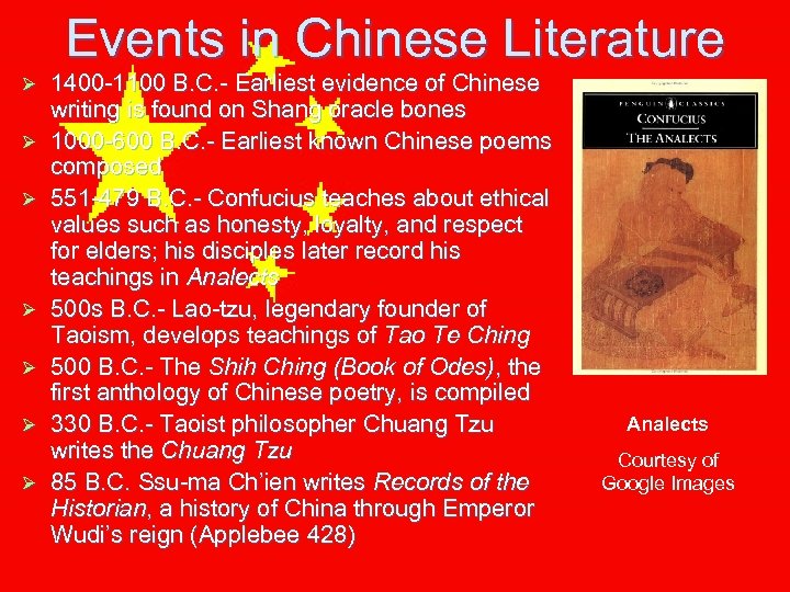 Events in Chinese Literature Ø Ø Ø Ø 1400 -1100 B. C. - Earliest