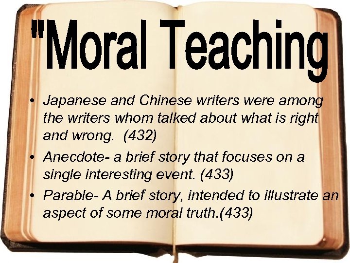  • Japanese and Chinese writers were among the writers whom talked about what