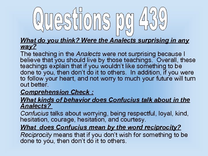 What do you think? Were the Analects surprising in any way? The teaching in