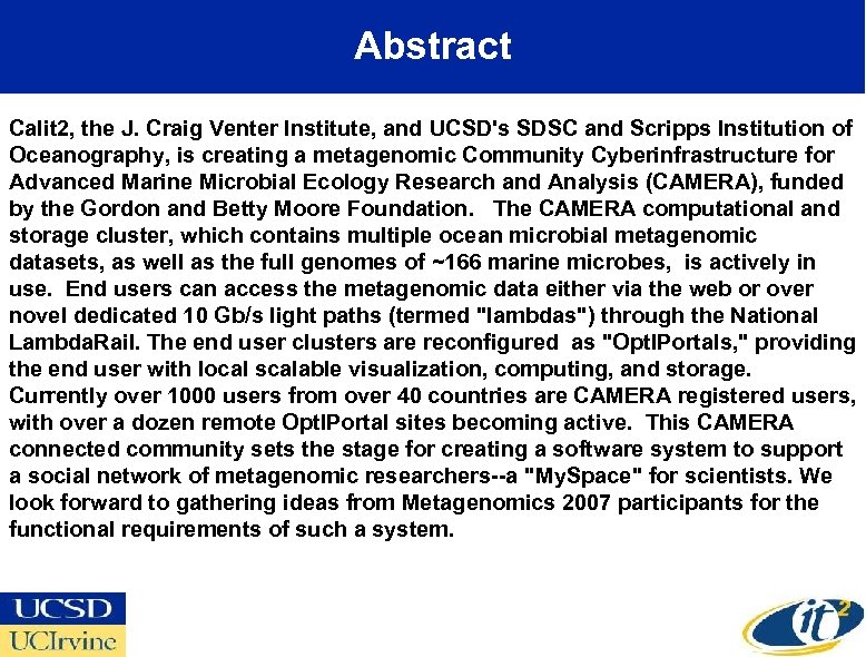 Abstract Calit 2, the J. Craig Venter Institute, and UCSD's SDSC and Scripps Institution