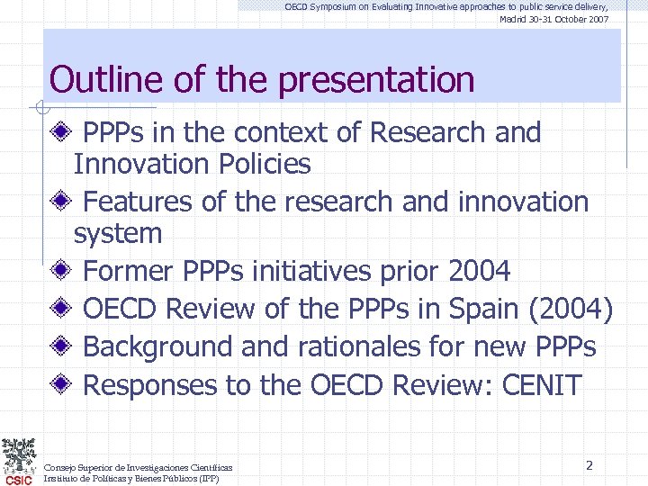 OECD Symposium on Evaluating Innovative approaches to public service delivery, Madrid 30 -31 October