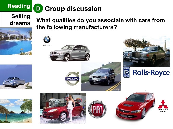 Reading D Group discussion Selling dreams What qualities do you associate with cars from