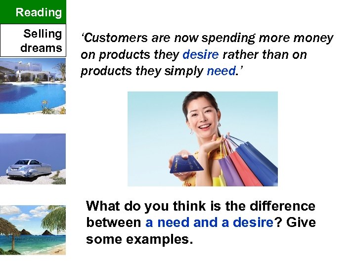 Reading Selling dreams ‘Customers are now spending more money on products they desire rather