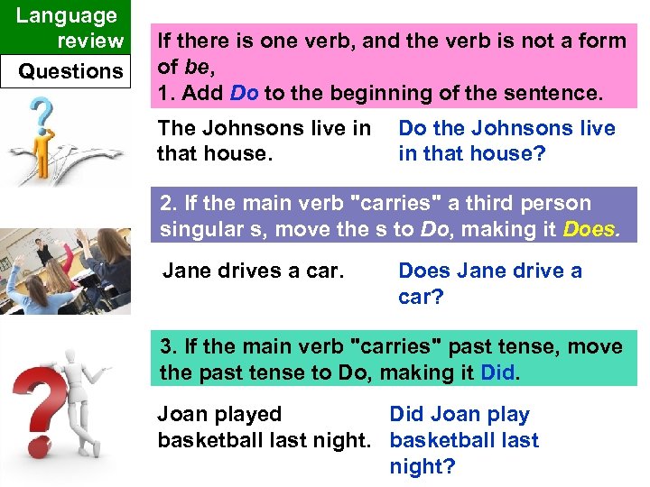 Language review Questions If there is one verb, and the verb is not a