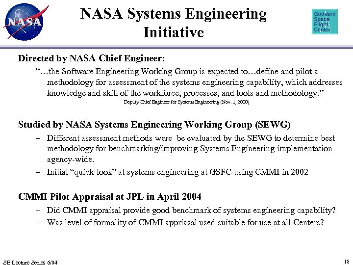 NASA Systems Engineering Initiative Directed by NASA Chief Engineer: “…the Software Engineering Working Group