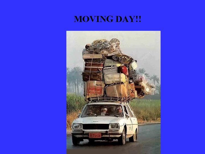 MOVING DAY!! 