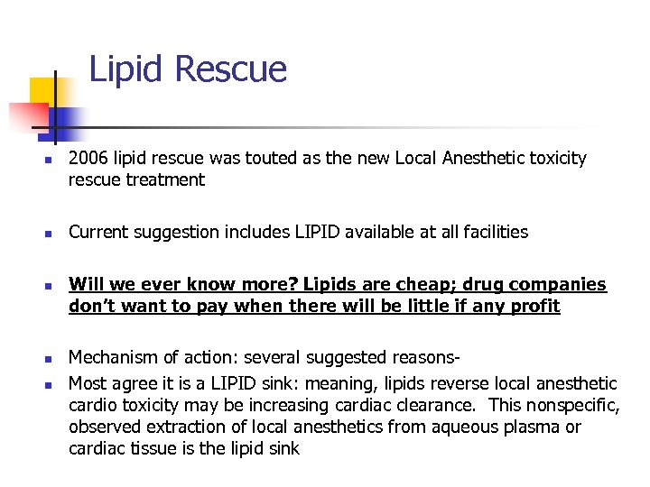 Lipid Rescue n n n 2006 lipid rescue was touted as the new Local