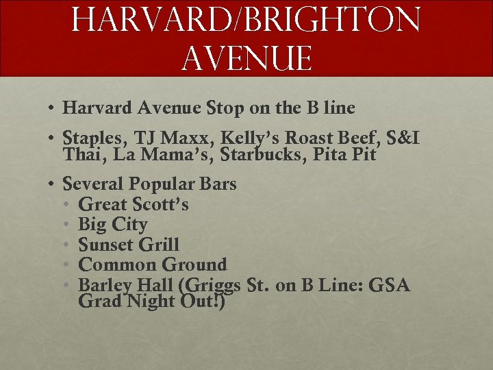 Harvard/BRIGHTON AVENUE • Harvard Avenue Stop on the B line • Staples, TJ Maxx,