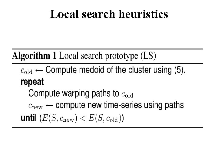 Local search heuristics 
