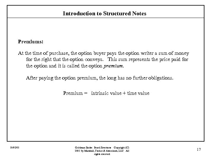 Introduction to Structured Notes Premiums: At the time of purchase, the option buyer pays