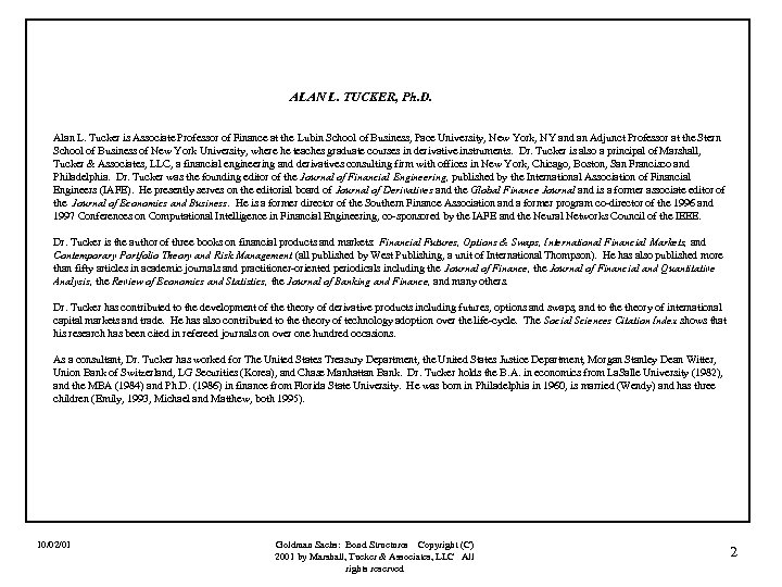 ALAN L. TUCKER, Ph. D. Alan L. Tucker is Associate Professor of Finance at