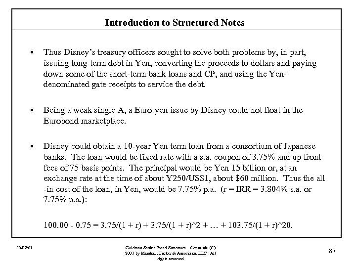 Introduction to Structured Notes • Thus Disney’s treasury officers sought to solve both problems