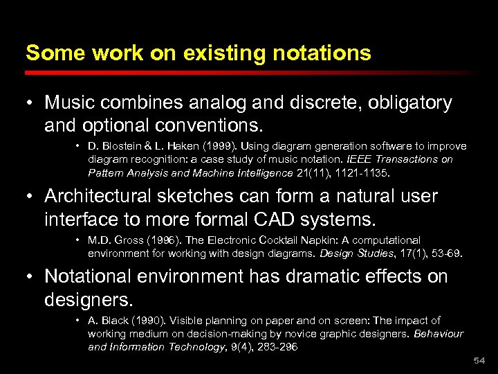 Some work on existing notations • Music combines analog and discrete, obligatory and optional
