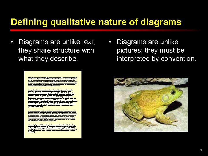 Defining qualitative nature of diagrams • Diagrams are unlike text; they share structure with