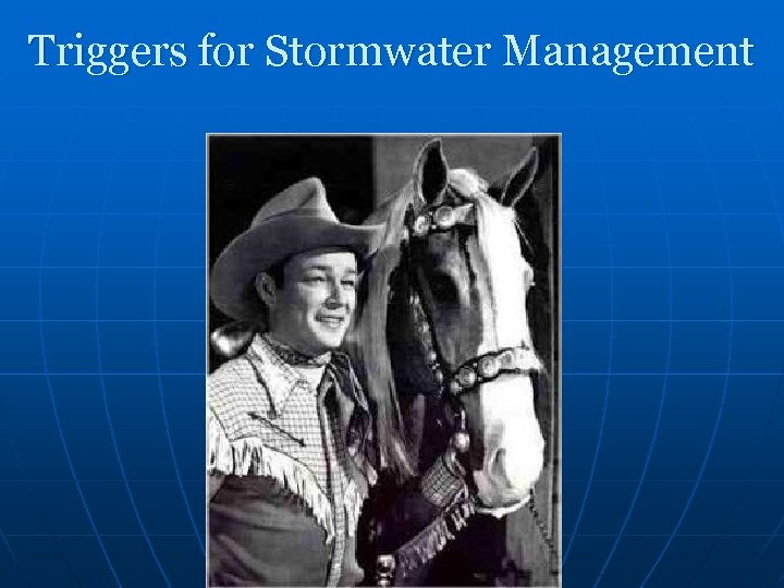 Triggers for Stormwater Management 
