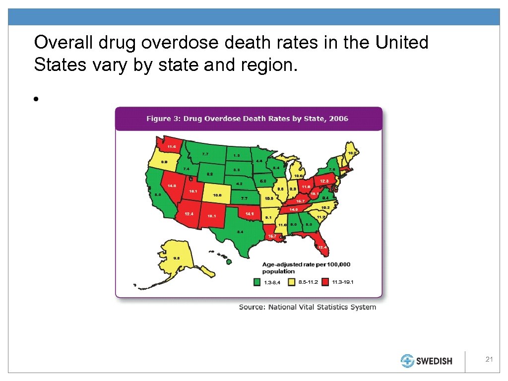 Overall drug overdose death rates in the United States vary by state and region.
