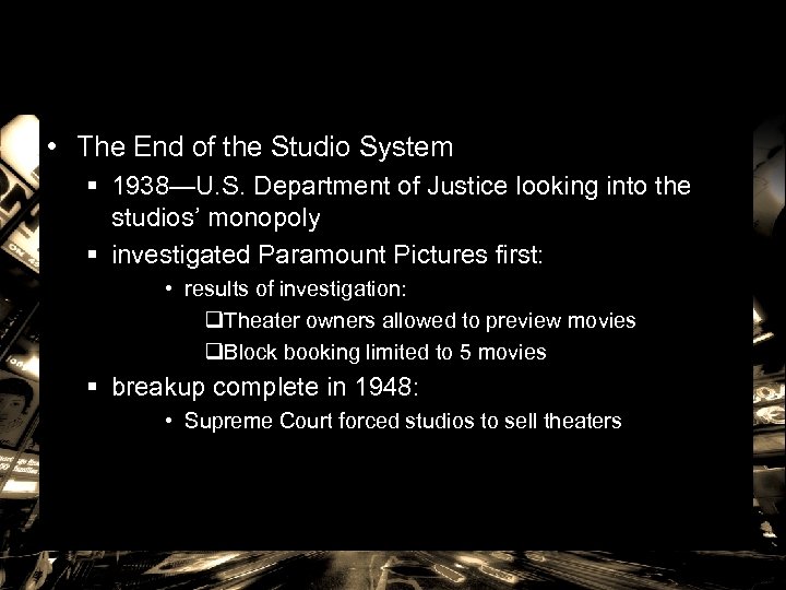  • The End of the Studio System § 1938—U. S. Department of Justice