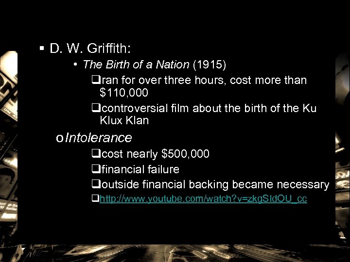 § D. W. Griffith: • The Birth of a Nation (1915) qran for over