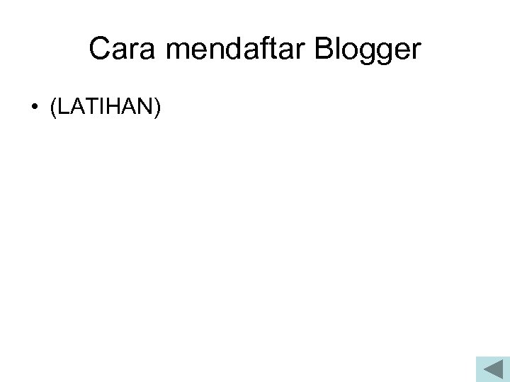 Cara mendaftar Blogger • (LATIHAN) 