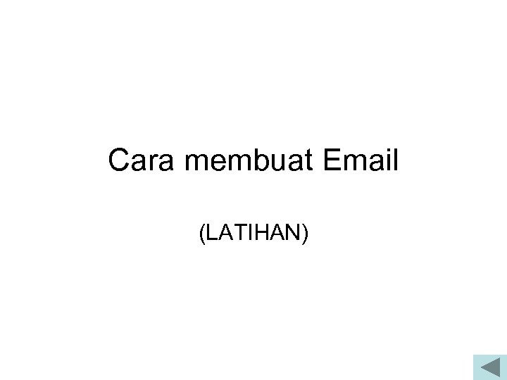 Cara membuat Email (LATIHAN) 