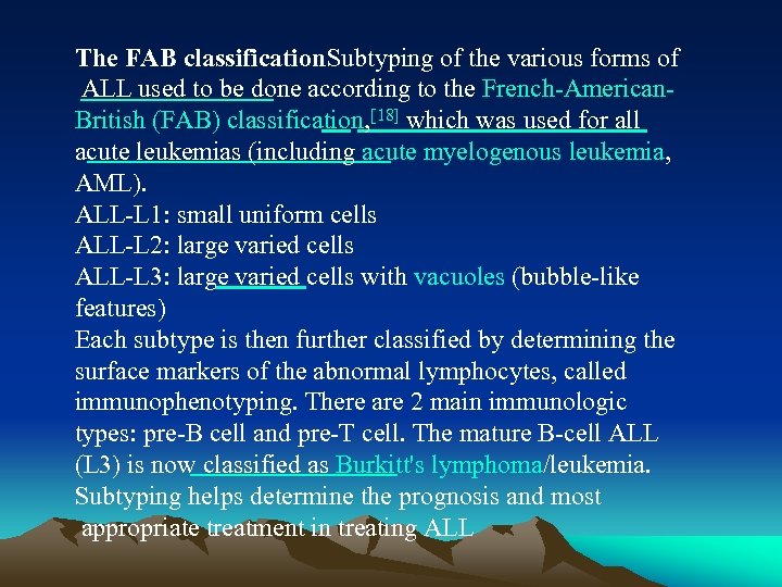 The FAB classification. Subtyping of the various forms of ALL used to be done