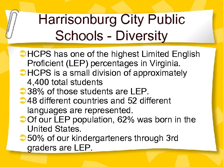 Harrisonburg City Public Schools - Diversity HCPS has one of the highest Limited English