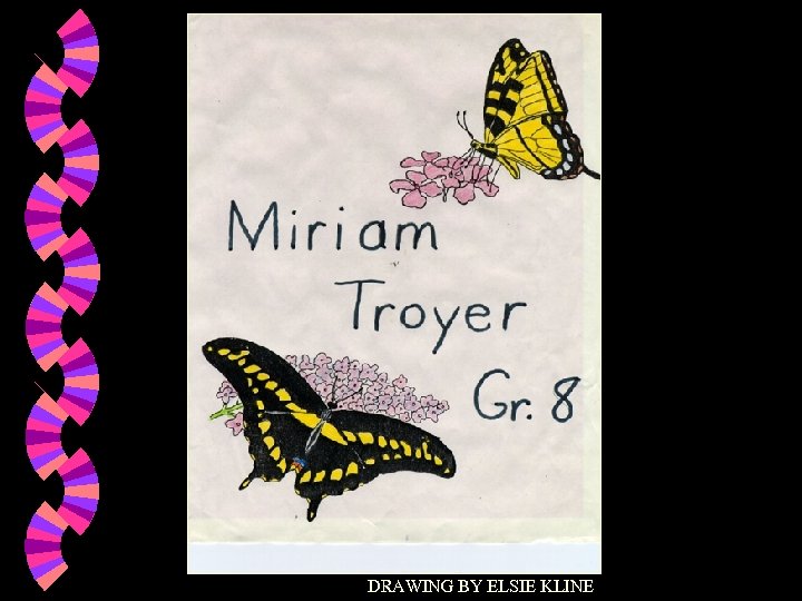 DRAWING BY ELSIE KLINE 